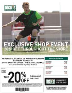 AMHERST SOCCER CLUB APPRECIATION DAY SATURDAY, AUGUST 9th DICK’S SPORTING GOODS – PHEASANT LANE MALL 310 Daniel Webster Highway - Nashua  