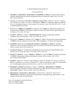 VU BIOTECHNOLOGIJOS INSTITUTO 2015-ųjų publikacijos 1. Sasnauskas G., Zagorskaite E., Kauneckaite K., Tamulaitiene G., Siksnys V. Structure-guided sequence specificity engineering of the modification-dependent restrict