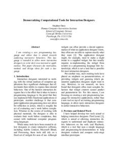 Democratizing Computational Tools for Interaction Designers Stephen Oney Human-Computer Interaction Institute School of Computer Science Carnegie Mellon University Pittsburgh, PAUSA