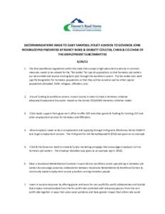 RECOMMENDATIONS MADE TO GARY SANFORD, POLICY ADVISOR TO GOVENOR JOHN HICKENLOOPER PRESENTED BY NANCY RIDER & GARRETT COULTER, CHAIR & CO-CHAIR OF THE EMPLOYMENT SUBCOMMITTEE.