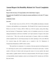 Annual Report On Disability-Related Air Travel Complaints June 2011 Report of the Secretary of Transportation to the United States Congress Pursuant to the Wendell H. Ford Aviation Investment and Reform Act for the 21st 