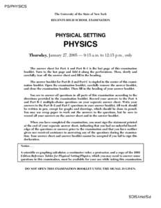 PS/PHYSICS The University of the State of New York REGENTS HIGH SCHOOL EXAMINATION PHYSICAL SETTING