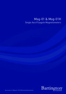 Mag-01 & Mag-01H Single Axis Fluxgate Magnetometers Innovation in Magnetic Field Measuring Instruments  Mag-01 & Mag-01H Single Axis Fluxgate Magnetometers