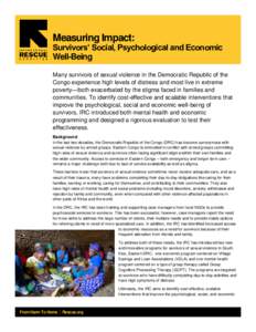 Measuring Impact:  Survivors’ Social, Psychological and Economic Well-Being Many survivors of sexual violence in the Democratic Republic of the Congo experience high levels of distress and most live in extreme