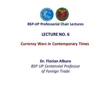 Currency Wars  in Contemporary Times