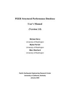 PEER Structural Performance Database User’s Manual (Version 1.0) Michael Berry University of Washington