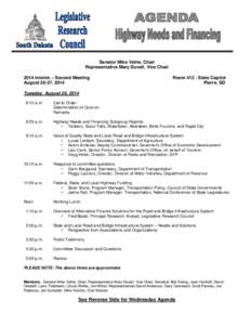 Senator Mike Vehle, Chair Representative Mary Duvall, Vice Chair 2014 Interim – Second Meeting August 26-27, 2014  Room[removed]State Capitol