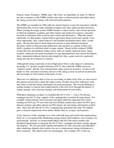 Entertainment Software Association / Entertainment Software Rating Board / Video game industry / Entertainment / Patricia Vance / Video game / Interactive Entertainment Merchants Association / Motion Picture Association of America film rating system / ESRB re-rating of The Elder Scrolls IV: Oblivion / Video game content ratings systems / Censorship / Censorship in the United States