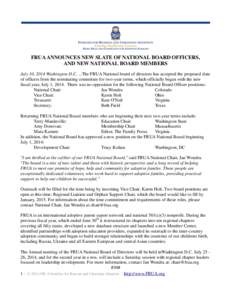 FRUA ANNOUNCES NEW SLATE OF NATIONAL BOARD OFFICERS, AND NEW NATIONAL BOARD MEMBERS July 10, 2014 Washington D.C. ...The FRUA National board of directors has accepted the proposed slate of officers from the nominating co