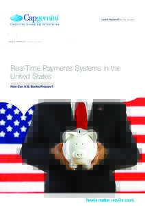 Cards & Payments the way we see it  Real-Time Payments Systems in the United States How Can U.S. Banks Prepare?