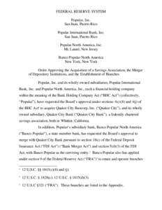 FEDERAL RESERVE SYSTEM Popular, Inc. San Juan, Puerto Rico Popular International Bank, Inc. San Juan, Puerto Rico Popular North America, Inc.