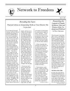 Network to Freedom March 2003 Revealing the Facts: Practical Advice on Interpreting Myths at Your Historic Site By John Beck