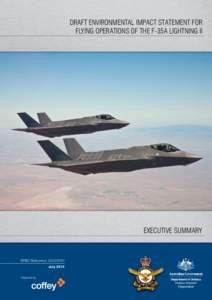 DRAFT ENVIRONMENTAL IMPACT STATEMENT FOR FLYING OPERATIONS OF THE F-35A LIGHTNING II EXECUTIVE SUMMARY  EPBC Reference: [removed]
