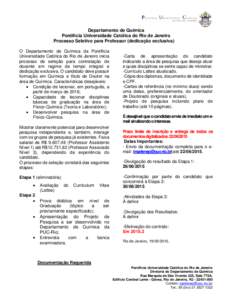 Departamento de Química Pontifícia Universidade Católica do Rio de Janeiro Processo Seletivo para Professor (dedicação exclusiva) O Departamento de Química da Pontifícia Universidade Católica do Rio de Janeiro in