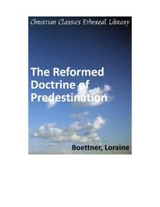 The Reformed Doctrine of Predestination Author(s): Publisher: Description:  Subjects: