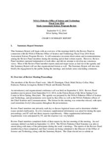 NOAA Fisheries Office of Science and Technology Fiscal Year 2014 Stock Assessment Science Program Review September 9-12, 2014 Silver Spring, Maryland CHAIR’S SUMMARY REPORT