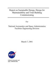 Report on Sustainable Design, Design for Maintainability and Total Building Commissioning For  National Aeronautics and Space Administration