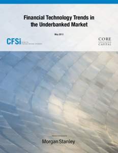 Financial Technology Trends in the Underbanked Market May 2013 CORE