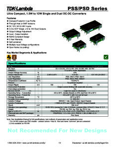 PSS/PSD Series Ultra Compact, 1.5W to 12W Single and Dual DC-DC Converters Features u Compact Footprint / Low Proﬁle u Through Hole or SMT Versions u 5V, 12V, 24V & 48V Inputs