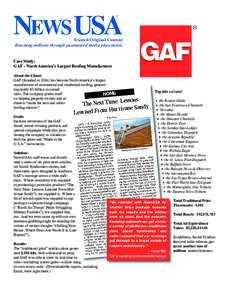 Trusted Original Content Reaching millions through guaranteed media placements. Case Study: GAF – North America’s Largest Roofing Manufacturer About the Client: GAF (founded inhas become North America’s larg