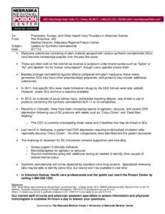 To: From: Physicians, Nurses, and Other Health Care Providers in American Samoa Ron Kirschner, MD Medical Director, Nebraska Regional Poison Center
