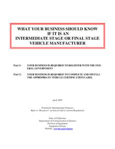 WHAT YOUR BUSINESS SHOULD KNOW IF IT IS AN INTERMEDIATE STAGE OR FINAL STAGE VEHICLE MANUFACTURER  Fact 1: