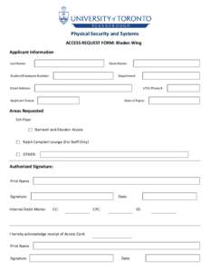 Physical Security and Systems ACCESS REQUEST FORM: Bladen Wing Applicant Information Last Name:  Given Name: