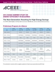 August 17-22, 2014 ::: Asilomar Conference Center ::: Pacific Grove, California[removed]ACEEE SUMMER STUDY ON ENERGY EFFICIENCY IN BUILDINGS  The Next Generation: Reaching for High Energy Savings