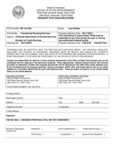 State of Arkansas OFFICE OF STATE PROCUREMENT 1509 West Seventh Street, Room 300 Little Rock, Arkansas[removed]REQUEST FOR QUALIFICATIONS