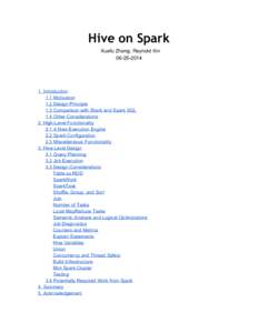 Hive on Spark Xuefu Zhang, Reynold Xin  06­25­2014    1. Introduction 