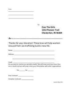 From:  To: Free The Girls 1552 Pioneer Trail