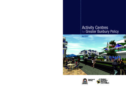 Environmental social science / Town centre / Activity centre / Dalyellup /  Western Australia / Urban planning / Environment / City of Bunbury / Design / Bunbury / Urban design / Environmental design / Urban studies and planning