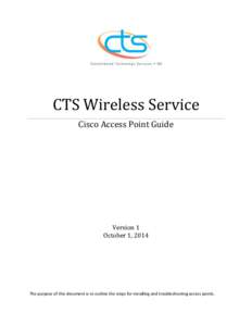 CTS Wireless Service Cisco Access Point Guide Version 1 October 1, 2014