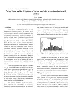 British Journal of Nutrition (In the press[removed]Vernon Young and the development of current knowledge in protein and amino acid nutrition. D.Joe Millward Centre for Nutrition and Food Safety, School of Biomedical and H