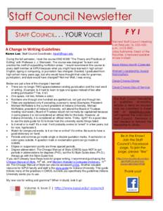Staff Council Newsletter STAFF COUNCIL. . . YOUR VOICE! A Change in Writing Guidelines Karen Lee, Staff Council Coordinator, [removed] During the fall semester, I took the course ENG W365 “The Theory and Practice