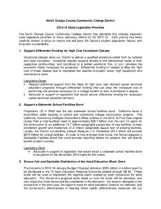 North Orange County Community College DistrictState Legislative Priorities The North Orange County Community College District has identified five critically important state legislative priorities to focus advoca