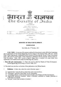 MINISTRY OF URBAN DEVELOPMENT NOTIFICATION New Delhi, the 17th October, 2012  G.S.R. 765(E).─ In exercise of the powers conferred by the proviso to article 309 of the Constitution