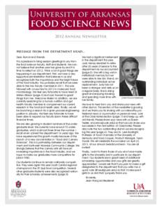University of Arkansas  FOOD SCIENCE NEWS 2012 Annual Newsletter  Message from the department head...