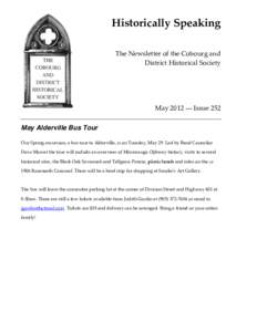 Historically Speaking The Newsletter of the Cobourg and District Historical Society May 2012 ― Issue 252 May Alderville Bus Tour