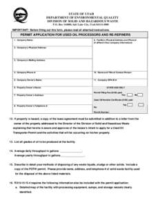 STATE OF UTAH DEPARTMENT OF ENVIRONMENTAL QUALITY DIVISION OF SOLID AND HAZARDOUS WASTE P.O. Box[removed], Salt Lake City, Utah[removed]IMPORTANT! Before filling out this form, please read all attached instructions.