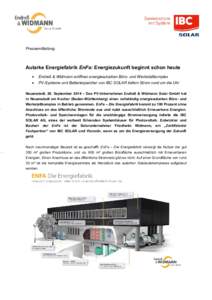 Pressemitteilung  Autarke Energiefabrik EnFa: Energiezukunft beginnt schon heute   Endreß & Widmann eröffnen energieautarken Büro- und Werkstattkomplex