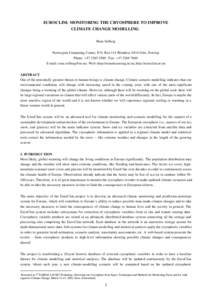 EUROCLIM: MONITORING THE CRYOSPHERE TO IMPROVE CLIMATE CHANGE MODELLING Rune Solberg Norwegian Computing Center, P.O. Box 114 Blindern, 0314 Oslo, Norway Phone: +[removed] ; Fax: +[removed]E-mail: rune.solberg@nr.