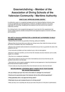 Greenwichdiving – Member of the Association of Diving Schools of the Valencian Community / Maritime Authority WHAT IS AN 