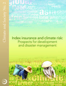 Climate and Society No. 2  Index insurance and climate risk: Prospects for development and disaster management
