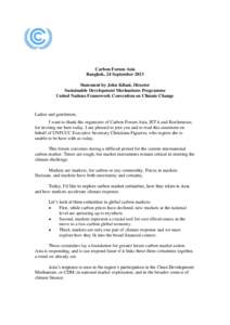 United Nations Framework Convention on Climate Change / Environment / Emissions trading / Clean Development Mechanism / Christiana Figueres / Carbon credit / Program of Activities / Climate change policy / Carbon finance / Climate change