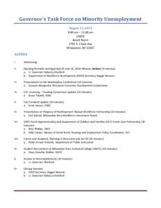 Governor’s Task Force on Minority Unemployment August 21, 2014 9:00 am – 11:00 am UMOS Board Room 2701 S. Chase Ave