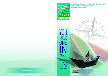 South African Martime Sector Skills Development Model and Careers Opportunities in the Maritime Sector www.samsa.org.za