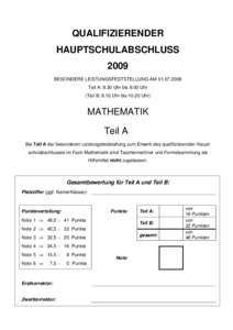 QUALIFIZIERENDER HAUPTSCHULABSCHLUSS 2009 BESONDERE LEISTUNGSFESTSTELLUNG AMTeil A: 8.30 Uhr bis 9.00 Uhr (Teil B: 9.10 Uhr bisUhr)