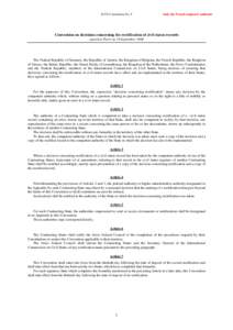 ICCS Convention No. 9  Only the French original is authentic Convention on decisions concerning the rectification of civil status records signed at Paris on 10 September 1964