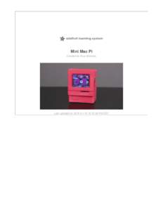 Mini Mac Pi Created by Ruiz Brothers Last updated on:15:09 PM EST  Guide Contents
